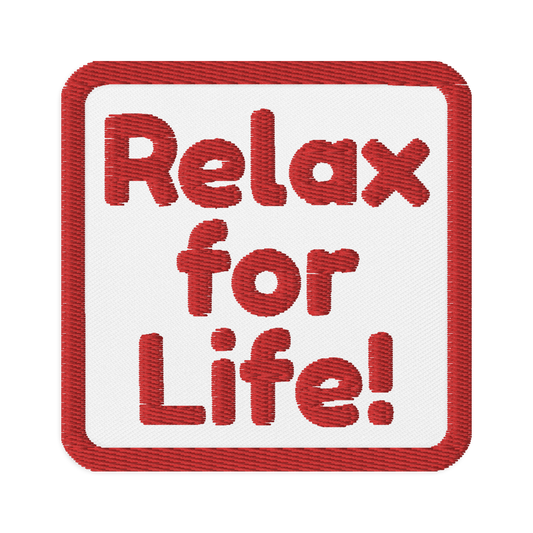 Relax For Life Patch
