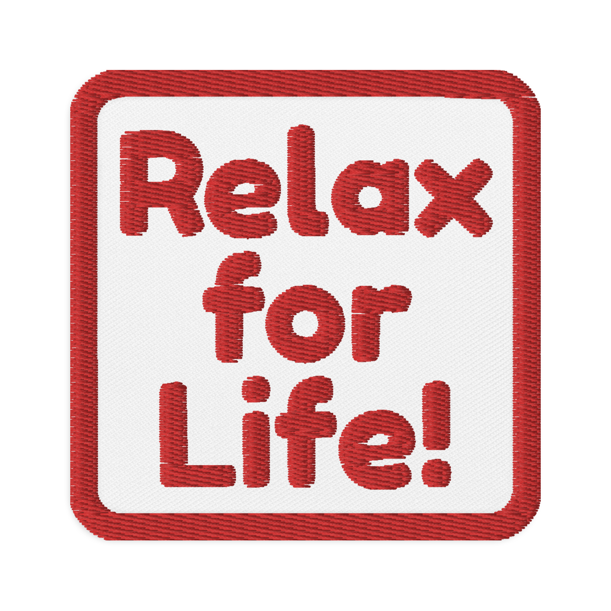 Relax For Life Patch